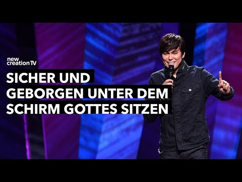 Sicher und geborgen unter dem Schirm Gottes bleiben – Joseph Prince I New Creation TV Deutsch