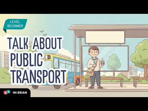 Talk About Public Transport in English  | Easy English Conversation for Beginners