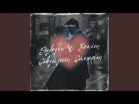 Söyleyin O Benim Gökyüzüm Güneşim