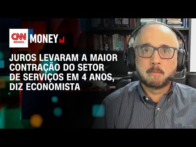 Juros levaram a maior contração do setor de serviços em 4 anos, diz economista | Abertura de Mercado