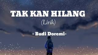 Download lagu Budi Doremi | Tak kan hilang (Lirik) || ost DJS The movie mp3