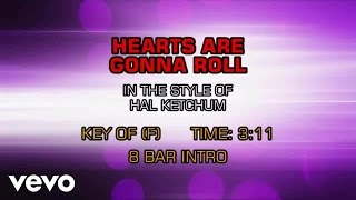 Hal Ketchum - Hearts Are Gonna Roll (Karaoke)