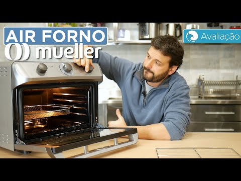 Avaliação do FORNO ELÉTRICO com AIR FRYER Mueller Air Forno MFB35G | Harpyja