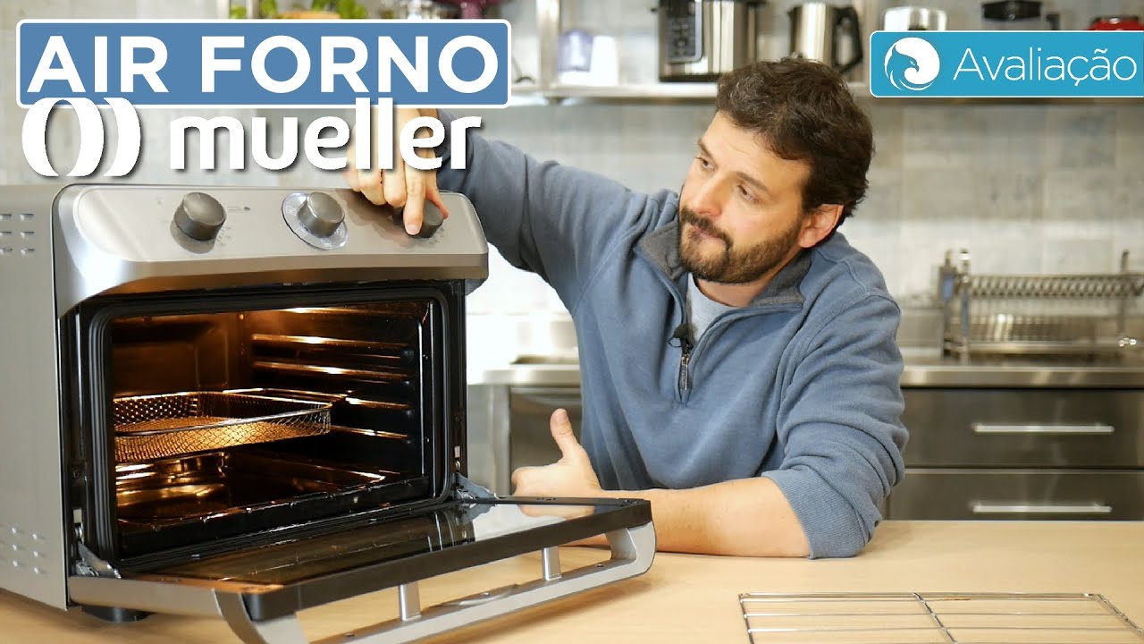 Avaliação do FORNO ELÉTRICO com AIR FRYER Mueller Air Forno MFB35G | Harpyja