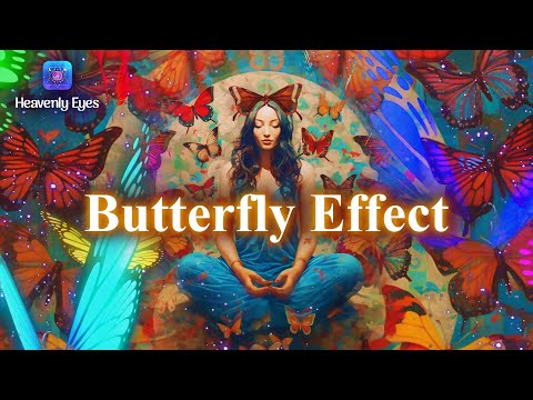 Listen to this for 3 Minutes & Attract All Kinds of Miracles - The Butterfly Effect 🦋🦋