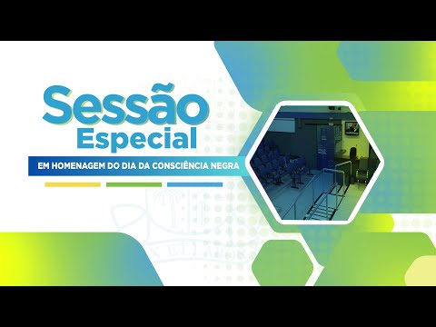 Sessão Especial em Homenagem do Dia da Consciência Negra – 19 de Novembro 2025