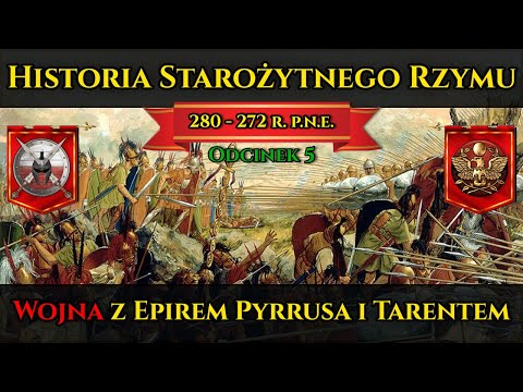 Historia Starożytnego Rzymu odc.5 - wojna z Epirem Pyrrusa i Tarentem (280-272 p.n.e.)