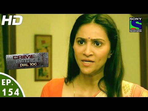 Crime Patrol Dial 100 - क्राइम पेट्रोल - Dwand-3 - Episode 154 - 26th May, 2016