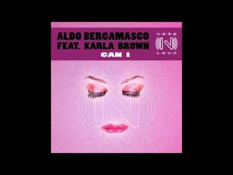 Aldo Bergamasco feat. Karla Brown - Can I [Morenloud]