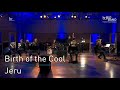 Birth of the Cool: "Jeru" | Frankfurt Radio Big Band | Jazz | Miles Davis