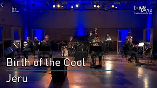 Birth of the Cool: &quot;Jeru&quot; | Frankfurt Radio Big Band | Jazz | Miles Davis