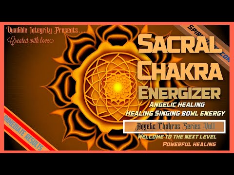 ★Sacral Chakra Svadhishthana Energizer★ (Angelic Singing Bowl Healing) 1111hz