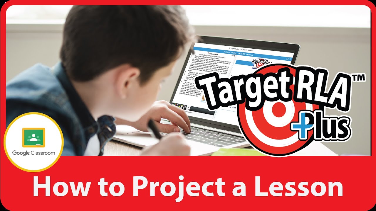 Projecting Target RLA Plus Assignment- Google Classroom