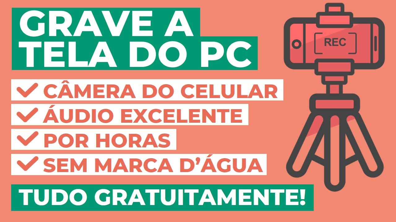 😱 Como Gravar Tela do PC + Conectar Câmera do Celular - POR HORAS e SEM MARCA D'ÁGUA GRATUITAMENTE