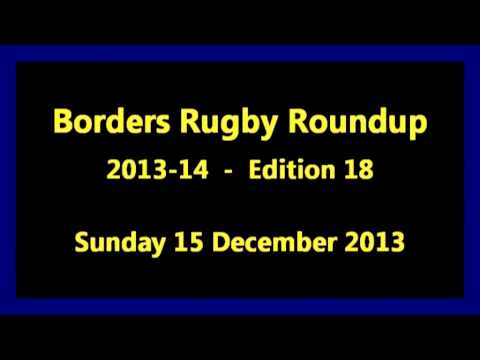 Borders Rugby Roundup Edition 18 - 2013-14 Season - 15.12.13