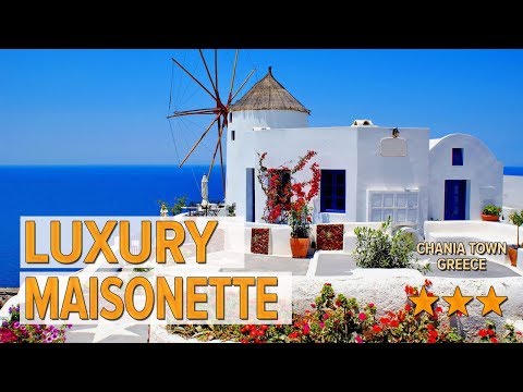 Luxury Maisonette hotel review | Hotels in Chania Town | Greek Hotels