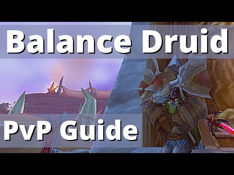 Balance Druid PvP Guide - (Updated - Phase 5) | Gear | Talents |