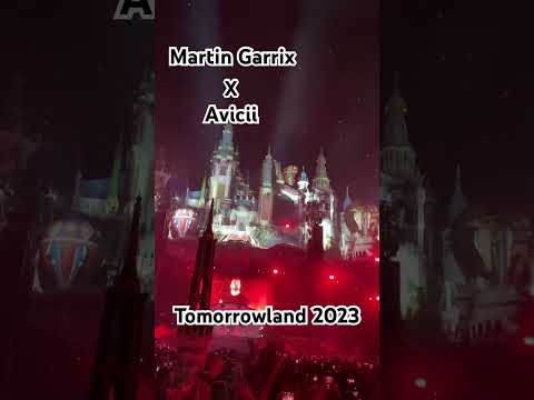 Martin Garrix X Avicii Tomorrowland 2023