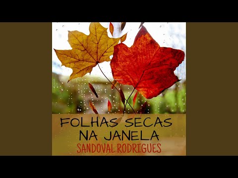 Folhas Secas Na Janela - Sandoval Barbosa…