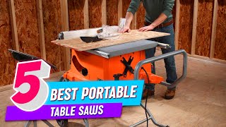 Top 5 Best Portable Table Saws Review in 2022
