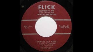 THE FALCONS - You're So Fine