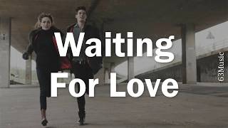 Waiting For Love- Avicii, John Legend, Martin Garrix [Lyrics - Vietsub]