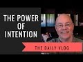 55 The Power Of Intention