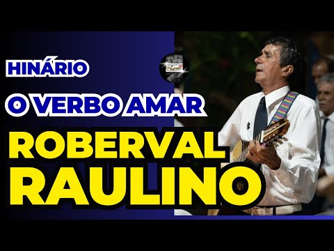 HINÁRIO O VERBO AMAR - Roberval Raulino _ Santo Daime
