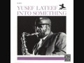 Yusef LATEEF "P Bouk" (1961)
