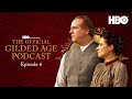 The Gilded Age Podcast | Season 2 Episode 6 | HBO
