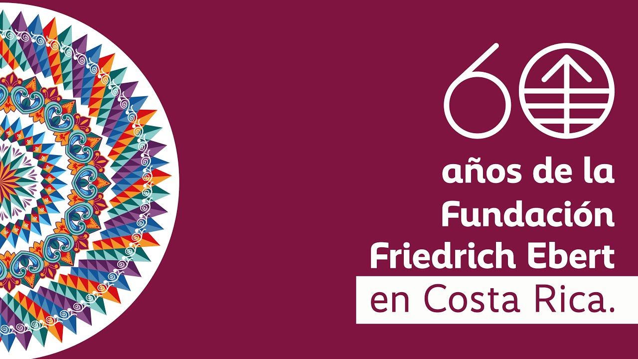 60 años de la Fundación Friedrich Ebert (FES) en Costa Rica [Documental]