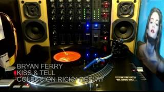 bryan ferry - kiss &amp; tell extended HD