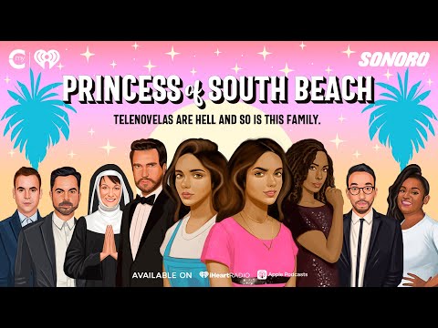 Sonoro and iHeartMedia Present - Princess Of South Beach - Trailer