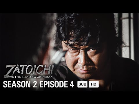 SHIN ZATOICHI - EP4 - The Moonrise Bodyguard | MULTI-SUB
