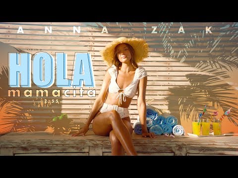 אנה זק - הולה מאמאסיטה | Anna Zak - Hola Mamacita