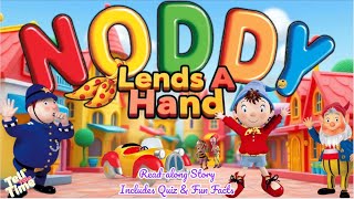 Read-along Kid's Story | Noddy Lends a Hand | Includes Quiz & Fun Facts gameplay video by npaul33, 8:50 duration