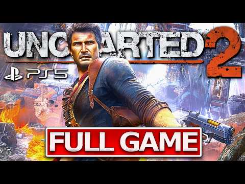 UNCHARTED 2 AMONG THIEVES Full Gameplay Walkthrough / No Commentary【FULL GAME】4K Ultra HD