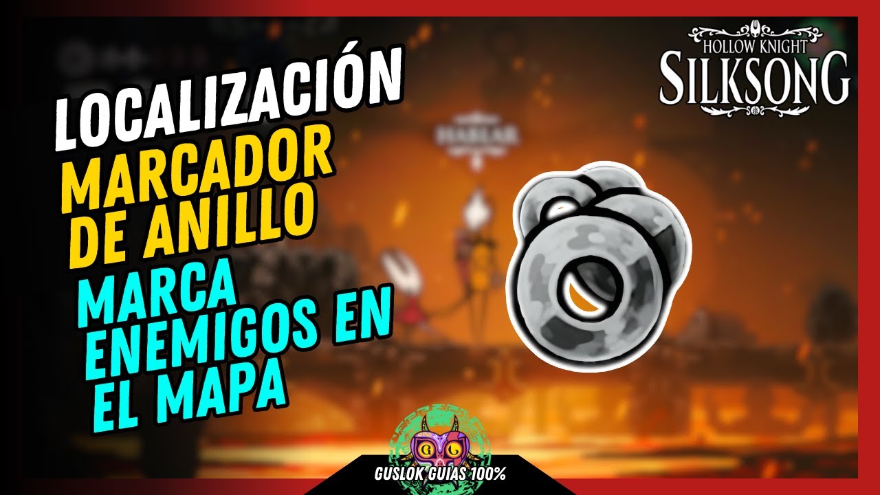UBICACIÓN DEL MARCADOR DE ANILLO | GUÍA 100% | 💯Hollow Knight: Silksong🏆