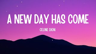 Download lagu Celine Dion - A New Day Has Come  (Lyrics) mp3