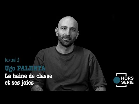 La haine de classe et ses joies