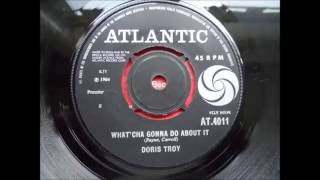doris troy  -  what&#39;cha gonna do about it