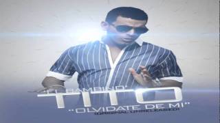 Olvidate De Mi - Tito El Bambino (Original)