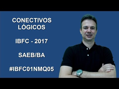 IBFC01NMQ05 - IBFC - 2017 - SAEB/BA - CONECTIVOS LÓGICOS (www.gurudamatematica.com.br)