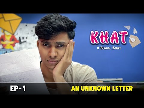 khat : A Bengal Diary ( An Unknown Letter) EP-1