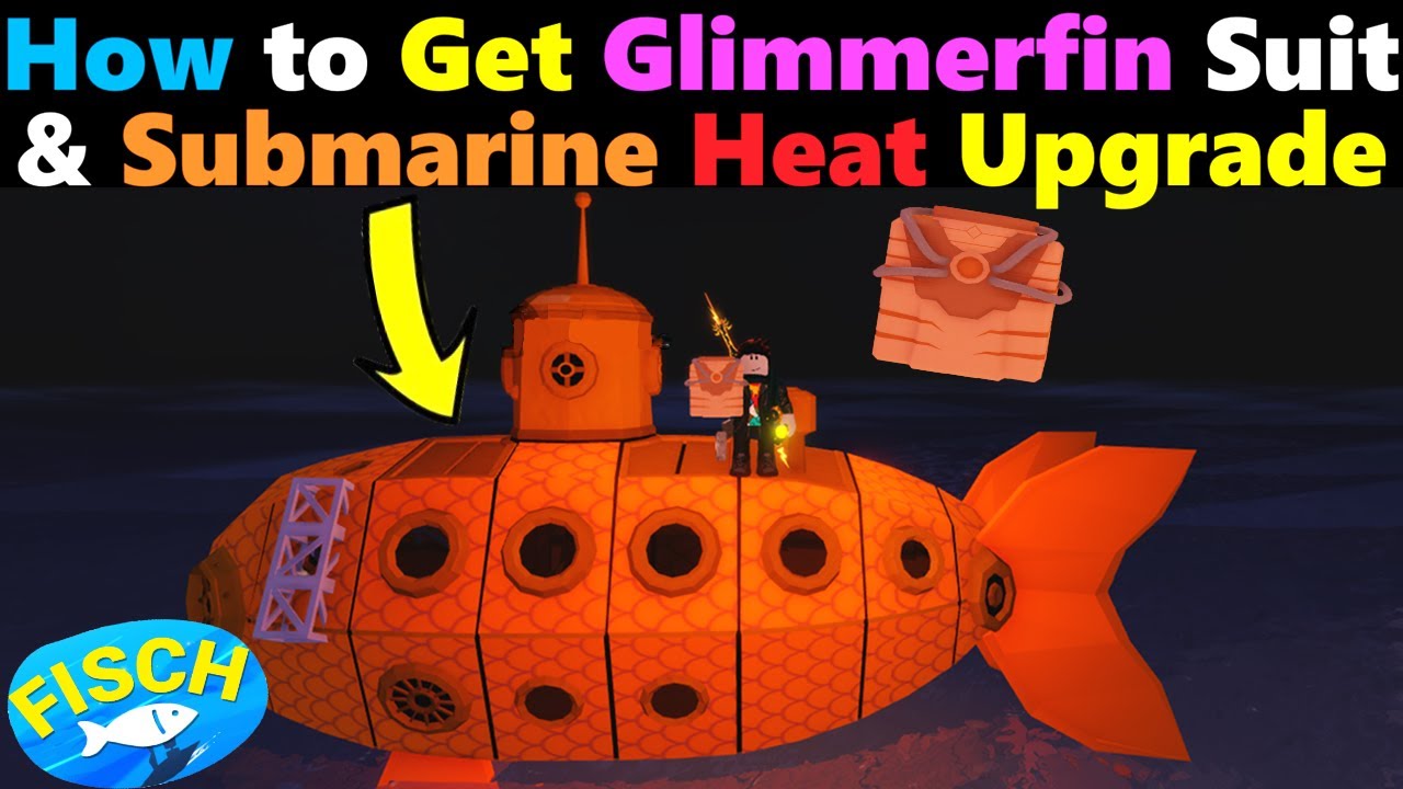 How to Get Glimmerfin Suit Level 1 & Submarine Heat Upgrade in Roblox Fisch  #roblox #fisch