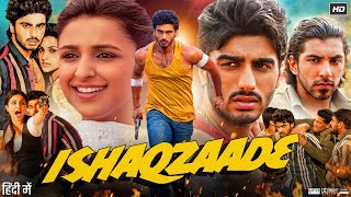 Download lagu Ishaqzaade Full Movie | Arjun Kapoor | Parineeti Chopra | Gauahar Khan | Review & Facts mp3 Download lagu Ishaqzaade Full Movie | Arjun Kapoor | Parineeti Chopra | Gauahar Khan | Review & Facts mp3