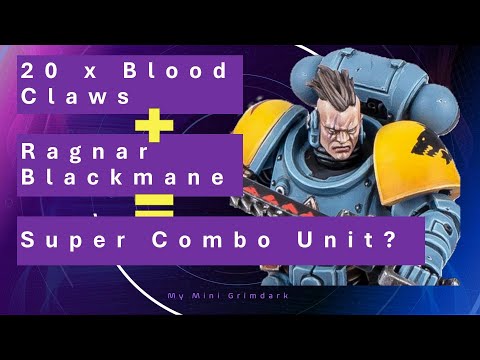 Ragnar Blackmane and 20 Blood Claws: Still a Super Combo Unit in 10th Edition?