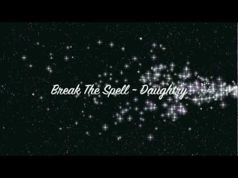 Daughtry - Break The Spell with Lyrics
