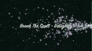 Daughtry - Break The Spell with Lyrics