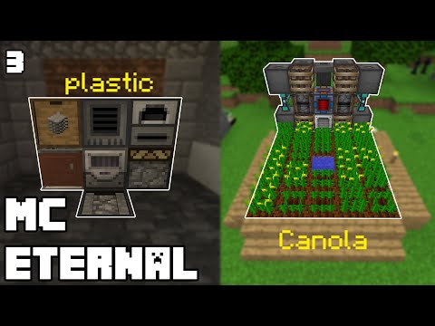 MC Eternal [Ep.3] Canola Powered Energy and Plastic Machine